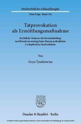 Tatprovokation als Ermittlungsmaßnahme.