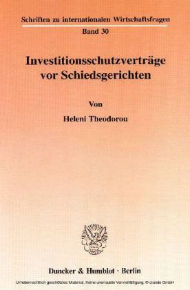 Investitionsschutzverträge vor Schiedsgerichten.