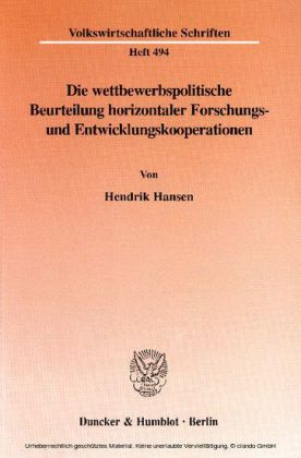 Die wettbewerbspolitische Beurteilung horizontaler Forschungs- und Entwicklungskooperationen.