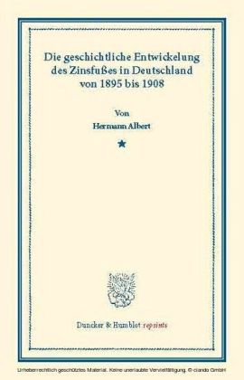 Die geschichtliche Entwickelung des Zinsfußes in Deutschland