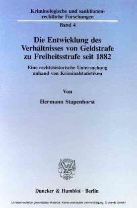 Die Entwicklung des Verhältnisses von Geldstrafe zu Freiheitsstrafe seit 1882.