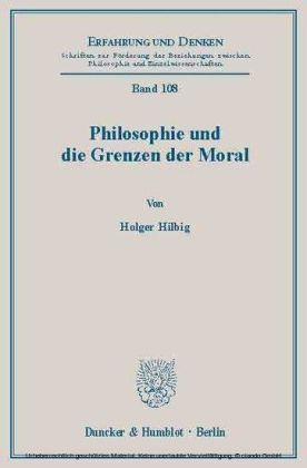 Philosophie und die Grenzen der Moral.
