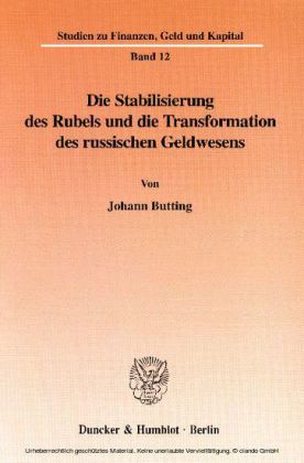 Die Stabilisierung des Rubels und die Transformation des russischen Geldwesens.