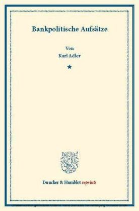 Bankpolitische Aufsätze.