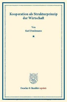 Kooperationen als Strukturprinzip der Wirtschaft.