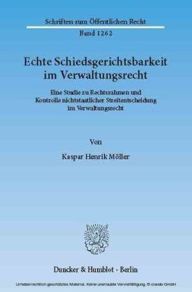 Echte Schiedsgerichtsbarkeit im Verwaltungsrecht.