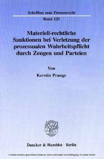 Materiell-rechtliche Sanktionen bei Verletzung der prozessualen Wahrheitspflicht durch Zeugen und Parteien. main product photo