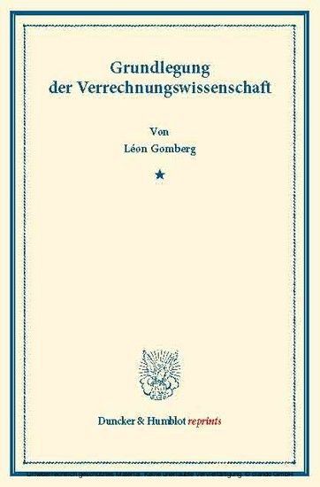 Grundlegung der Verrechnungswissenschaft. main product photo