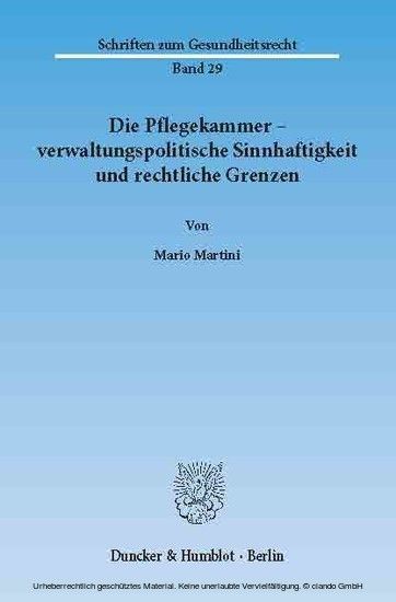 Die Pflegekammer - verwaltungspolitische Sinnhaftigkeit und rechtliche Grenzen. main product photo