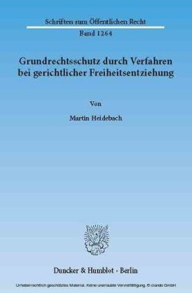 Grundrechtsschutz durch Verfahren bei gerichtlicher Freiheitsentziehung.