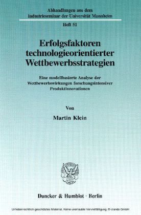 Erfolgsfaktoren technologieorientierter Wettbewerbsstrategien.