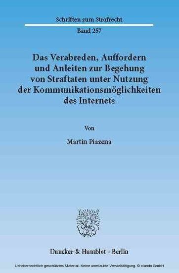 Das Verabreden, Auffordern und Anleiten zur Begehung von Straftaten unter Nutzung der Kommunikationsmöglichkeiten des Internets. main product photo