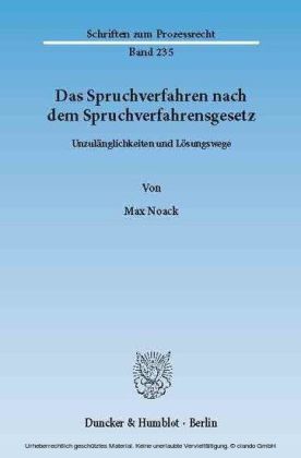 Das Spruchverfahren nach dem Spruchverfahrensgesetz.