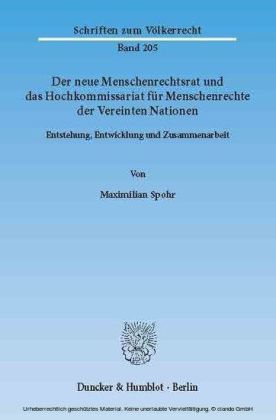 Der neue Menschenrechtsrat und das Hochkommissariat für Menschenrechte der Vereinten Nationen.