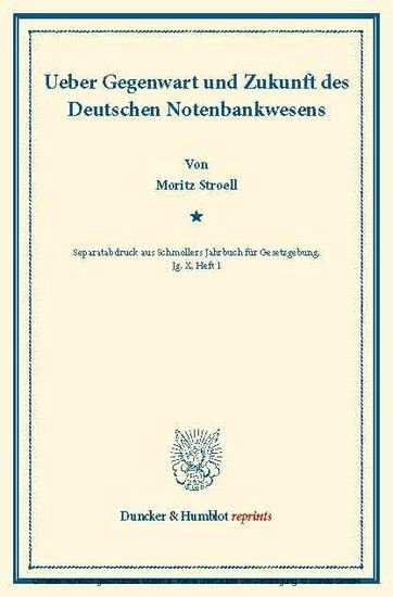 Ueber Gegenwart und Zukunft des Deutschen Notenbankwesens. main product photo
