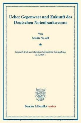 Ueber Gegenwart und Zukunft des Deutschen Notenbankwesens.