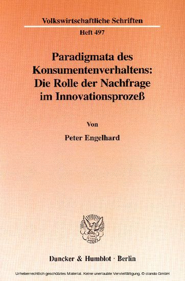 Paradigmata des Konsumentenverhaltens: Die Rolle der Nachfrage im Innovationsprozeß. main product photo