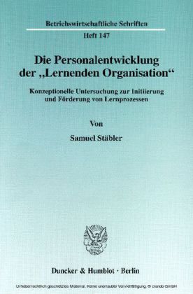 Die Personalentwicklung der »Lernenden Organisation«.