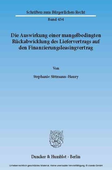 Die Auswirkung einer mangelbedingten Rückabwicklung des Liefervertrags auf den Finanzierungsleasingvertrag. main product photo