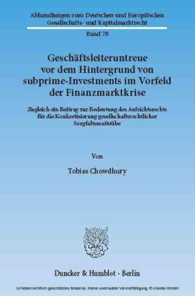 Geschäftsleiteruntreue vor dem Hintergrund von subprime-Investments im Vorfeld der Finanzmarktkrise.