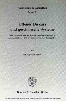 Offener Diskurs und geschlossene Systeme.