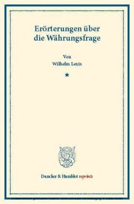 Erörterungen über die Währungsfrage.