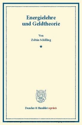 Energielehre und Geldtheorie.