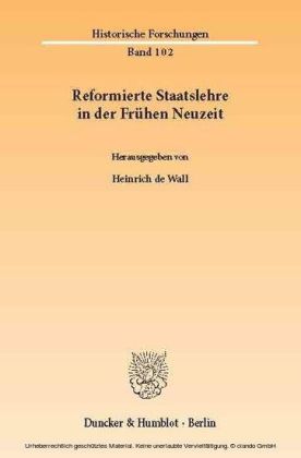 Reformierte Staatslehre in der Frühen Neuzeit.