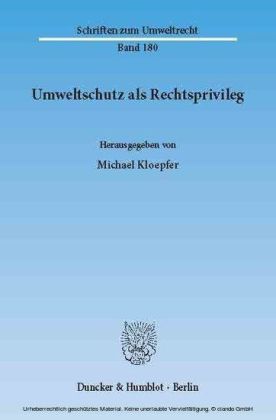 Umweltschutz als Rechtsprivileg.