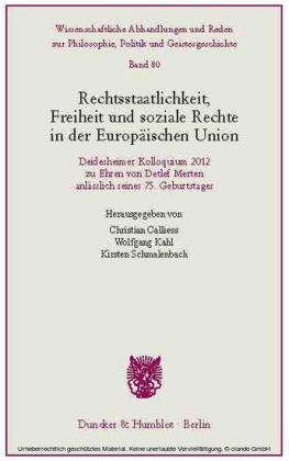 Rechtsstaatlichkeit, Freiheit und soziale Rechte in der Europäischen Union.