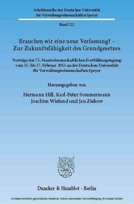 Brauchen wir eine neue Verfassung? - Zur Zukunftsfähigkeit des Grundgesetzes.