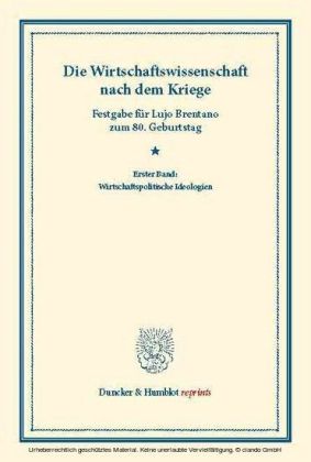 Die Wirtschaftswissenschaft nach dem Kriege.
