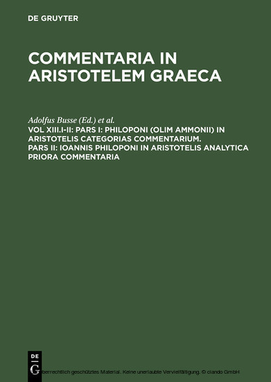 Pars I: Philoponi (olim Ammonii) in Aristotelis Categorias commentarium. Pars II: Ioannis Philoponi in Aristotelis analytica priora commentaria main product photo
