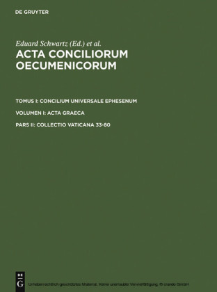 Concilium Universale Ephesenum. Acta Graeca. Collectio Vaticana 33-80