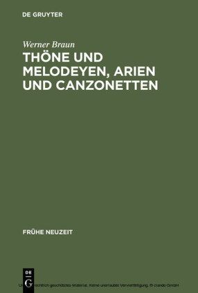 Thöne und Melodeyen, Arien und Canzonetten