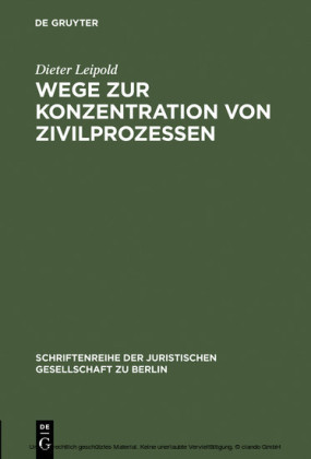 Wege zur Konzentration von Zivilprozessen
