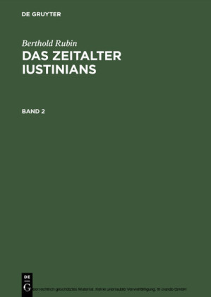 Berthold Rubin: Das Zeitalter Iustinians. Band 2