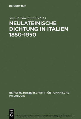 Neulateinische Dichtung in Italien 1850-1950