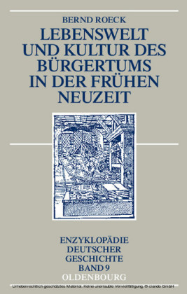 Lebenswelt und Kultur des Bürgertums in der Frühen Neuzeit
