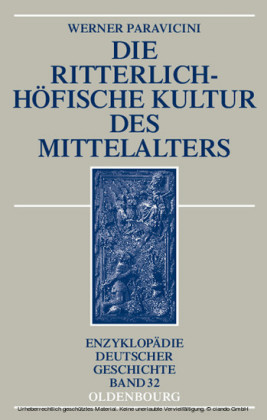 Die ritterlich-höfische Kultur des Mittelalters