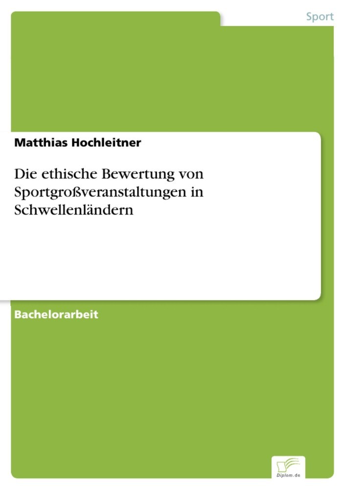 Die ethische Bewertung von Sportgroßveranstaltungen in Schwellenländern main product photo