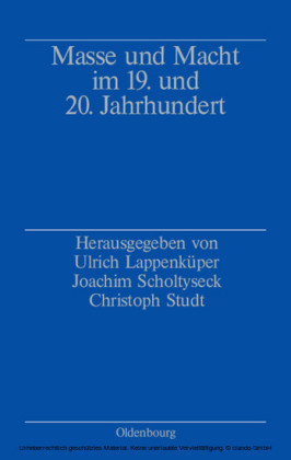 Masse und Macht im 19. und 20. Jahrhundert