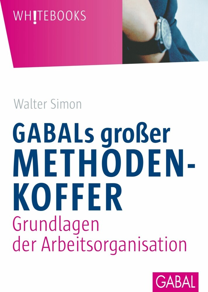 GABALs großer Methodenkoffer. Grundlagen der Arbeitsorganisation main product photo