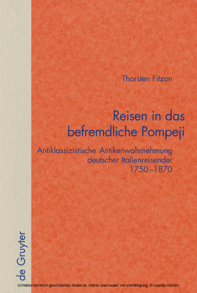 Reisen in das befremdliche Pompeji