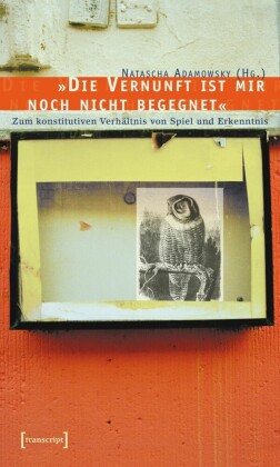 "Die Vernunft ist mir noch nicht begegnet"