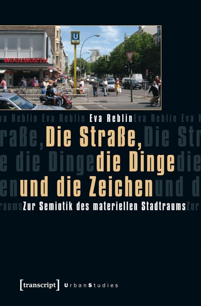 Die Straße, die Dinge und die Zeichen main product photo