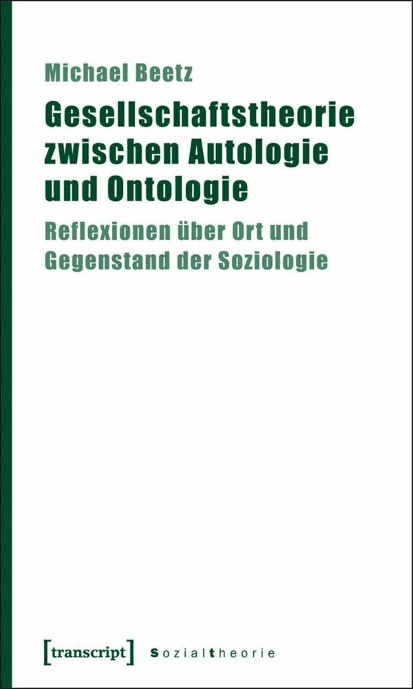 Gesellschaftstheorie zwischen Autologie und Ontologie main product photo