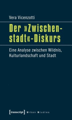 Der "Zwischenstadt"-Diskurs