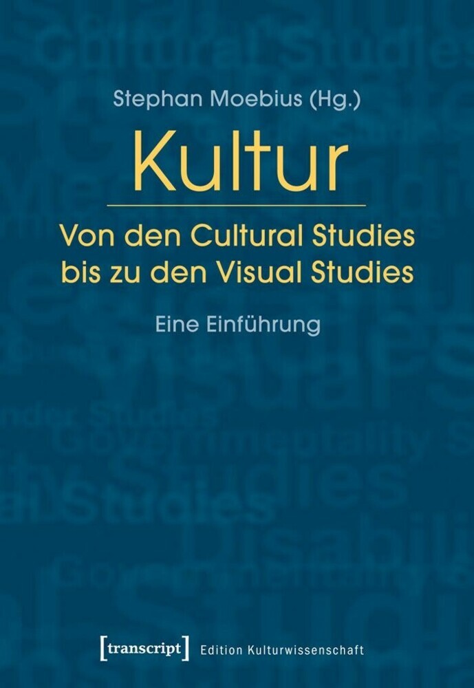 Kultur. Von den Cultural Studies bis zu den Visual Studies main product photo