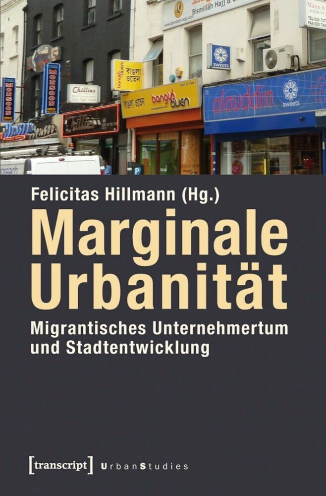 Marginale Urbanität: Migrantisches Unternehmertum und Stadtentwicklung main product photo